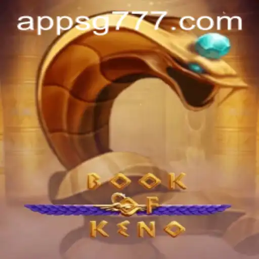 Exploring the Excitement of BookOfKeno with SG777
