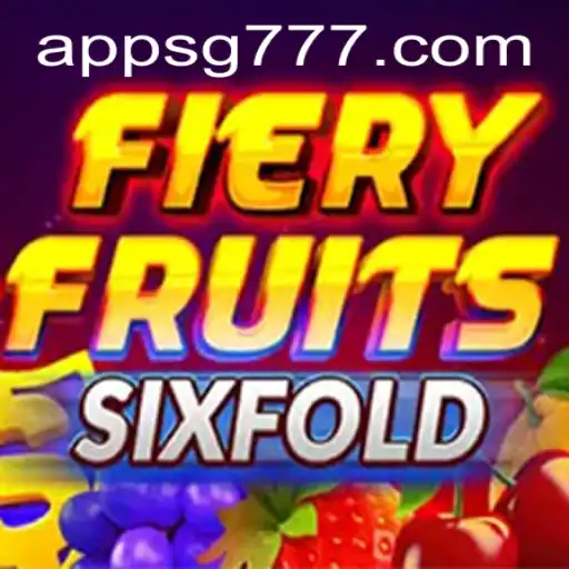 Explore the Thrilling World of FieryFruitsSixFold: An Engaging Gaming Experience with SG777