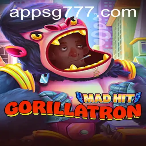 MadHitGorillatron: The Ultimate Adventure with SG777