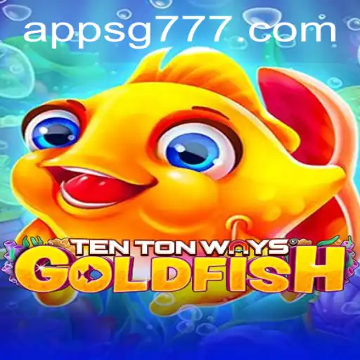 Discover the Exciting World of TenTonWaysGoldfish with SG777
